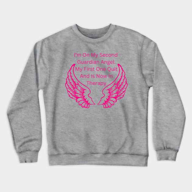 Guardian Angel Humor T-Shirt - "Second Angel on Duty" Funny Quote Tee, Sarcastic Casual Wear, Unique Gift for Friends Crewneck Sweatshirt by TeeGeek Boutique